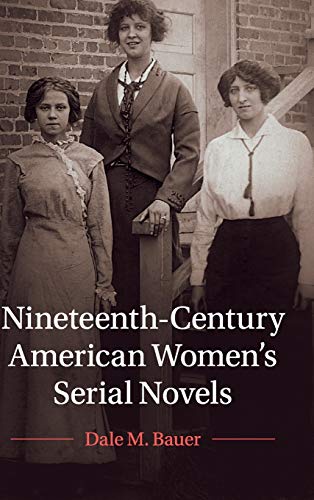 9781108486545: Nineteenth-Century American Women's Serial Novels