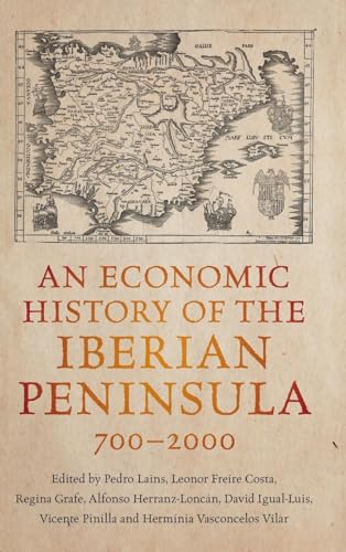 Imagen de archivo de An Economic History of the Iberian Peninsula, 700?2000 a la venta por ComansTt