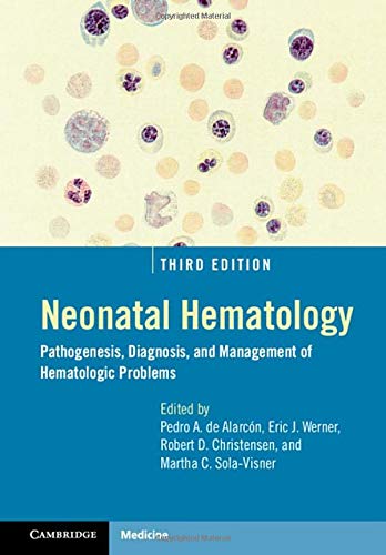 Beispielbild fr Neonatal Hematology: Pathogenesis, Diagnosis, and Management of Hematologic Problems zum Verkauf von SecondSale