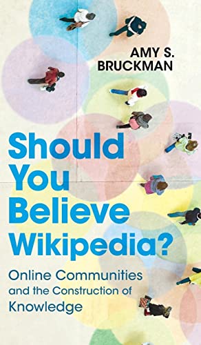 Imagen de archivo de Should You Believe Wikipedia?: Online Communities and the Construction of Knowledge a la venta por MusicMagpie