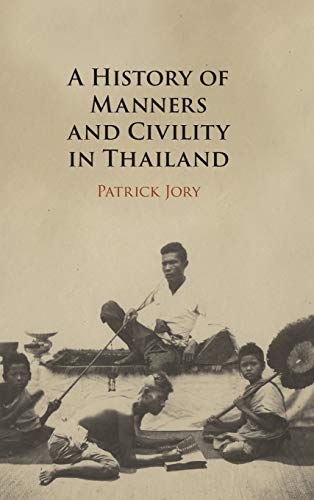 Stock image for A History of Manners and Civility in Thailand for sale by Lucky's Textbooks