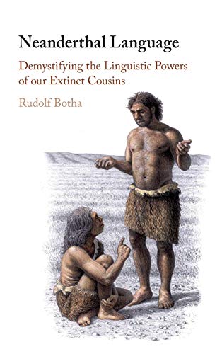 9781108491327: Neanderthal Language: Demystifying the Linguistic Powers of our Extinct Cousins