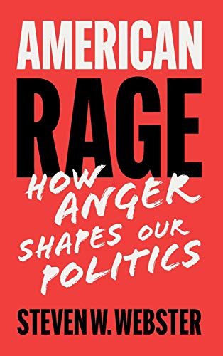 9781108491372: American Rage: How Anger Shapes Our Politics