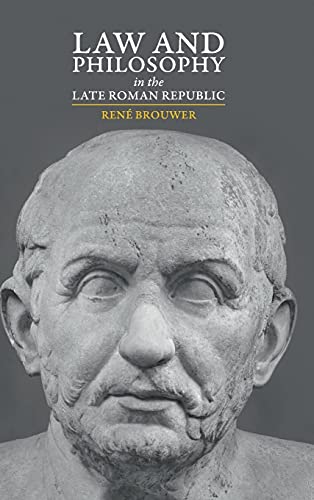 Beispielbild fr Law and Philosophy in the Late Roman Republic zum Verkauf von Blackwell's