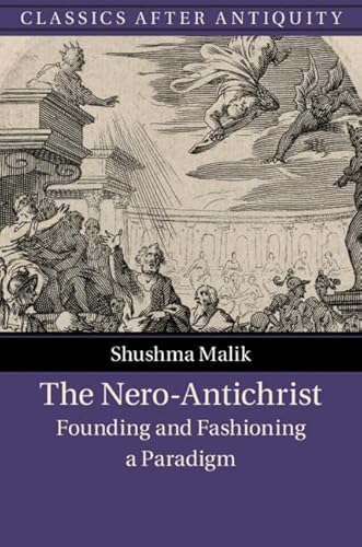 9781108491495: The Nero-Antichrist: Founding and Fashioning a Paradigm