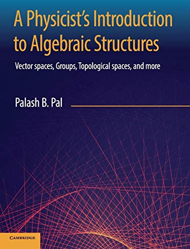 Stock image for A Physicist's Introduction to Algebraic Structures for sale by PBShop.store US