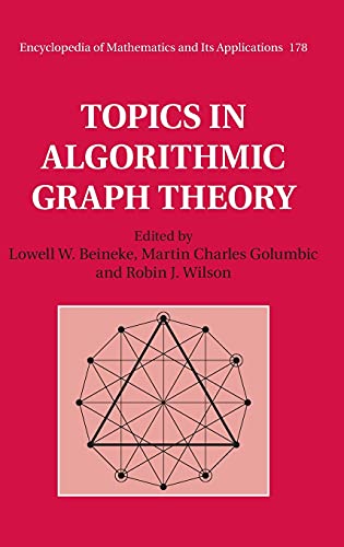 Beispielbild fr Topics in Algorithmic Graph Theory (Encyclopedia of Mathematics and its Applications, Series Number 178) zum Verkauf von Ria Christie Collections