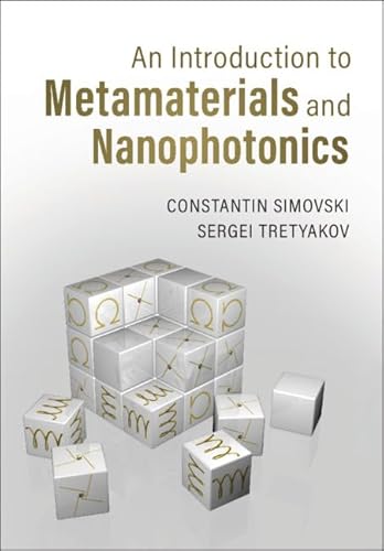 Stock image for An Introduction to Metamaterials and Nanophotonics for sale by Blackwell's