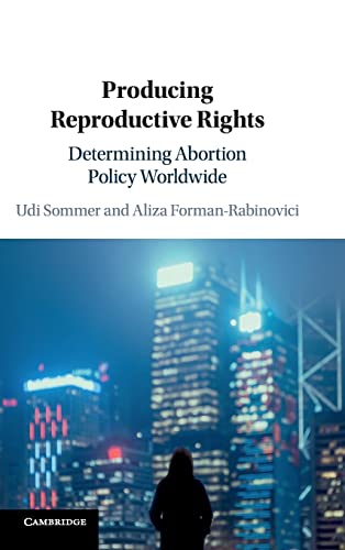Stock image for Producing Reproductive Rights: Determining Abortion Policy Worldwide for sale by HPB-Red
