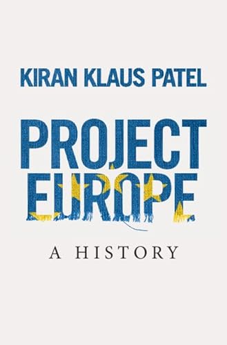 Stock image for Project Europe: A History for sale by GF Books, Inc.