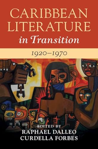 Stock image for Caribbean Literature in Transition, 1920-1970: Volume 2 for sale by Prior Books Ltd