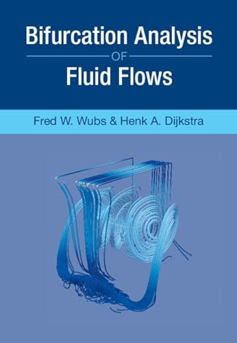 9781108495813: Bifurcation Analysis of Fluid Flows: Analysis beyond Simulation