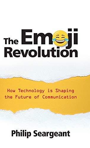 9781108496643: The Emoji Revolution: How Technology is Shaping the Future of Communication