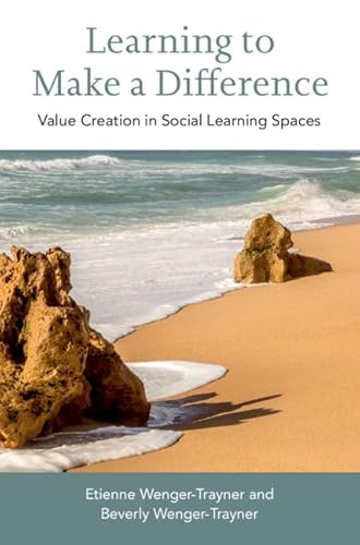 Imagen de archivo de Learning to Make a Difference Value Creation in Social Learning Spaces a la venta por PBShop.store US