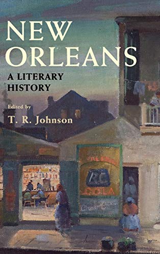 Stock image for New Orleans: A Literary History for sale by Lakeside Books