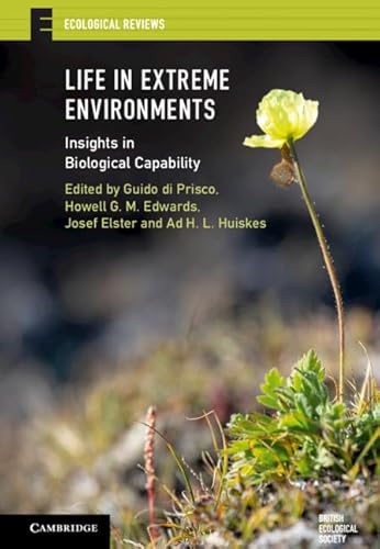 Beispielbild fr Life in Extreme Environments: Insights in Biological Capability (Ecological Reviews) zum Verkauf von WorldofBooks