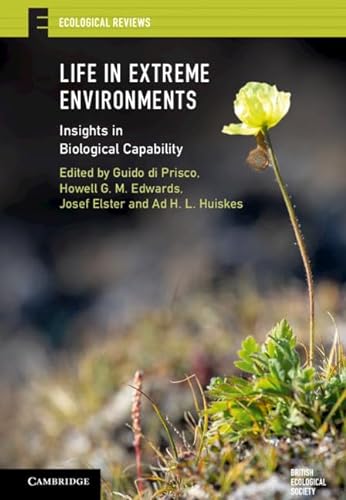 Imagen de archivo de Life in Extreme Environments: Insights in Biological Capability (Ecological Reviews) a la venta por WorldofBooks