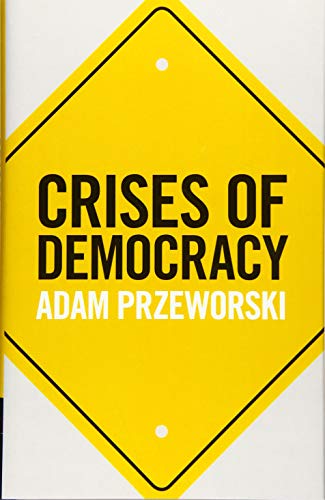 Imagen de archivo de Crises of Democracy a la venta por Lakeside Books