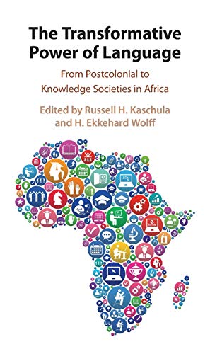 Stock image for The Transformative Power of Language: From Postcolonial to Knowledge Societies in Africa for sale by Lucky's Textbooks