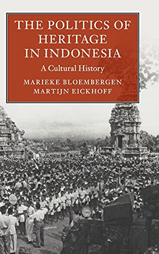 Stock image for The Politics of Heritage in Indonesia: A Cultural History (Asian Connections) for sale by Books Unplugged