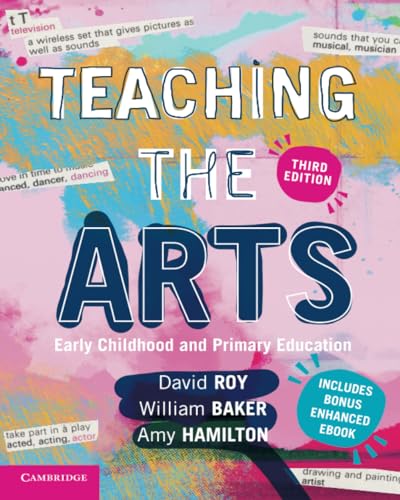 Beispielbild fr Teaching the Arts: Early Childhood and Primary Education zum Verkauf von Reuseabook