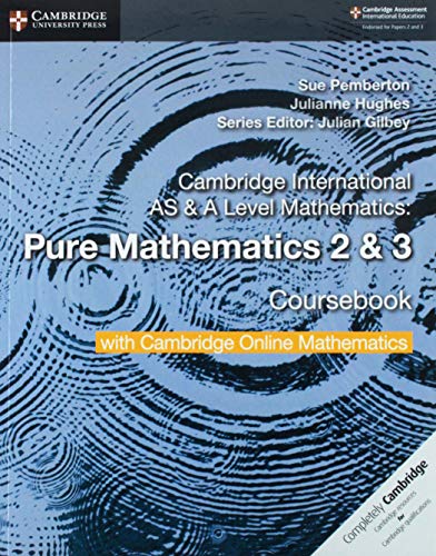9781108562911: Cambridge international AS and A level mathematics. Pure mathematics. Coursebook. Per le Scuole superiori. Con espansione online (Vol. 2-3)