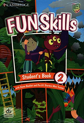 9781108563819: Fun Skills Level 2/Starters Student’s Book with Home Booklet and Mini Trainer with Downloadable Audio