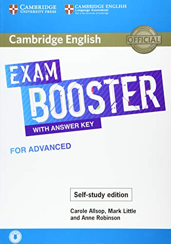 Imagen de archivo de Cambridge English Exam Booster with Answer Key for Advanced - Self-study Edition: Photocopiable Exam Resources for Teachers (Cambridge English Exam Boosters) a la venta por GF Books, Inc.