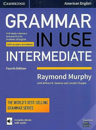 9781108617611: Grammar in Use Intermediate Student's Book with Answers and Interactive eBook: Self-study Reference and Practice for Students of American English