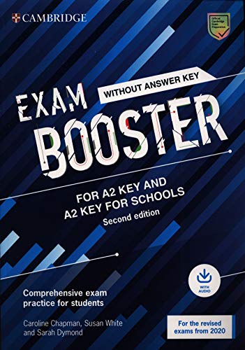 Imagen de archivo de Exam Booster for Key and Key for Schools without Answer Key with Audio for the Revised 2020 Exams: Comprehensive Exam Practice for Students (Cambridge English Exam Boosters) a la venta por AMM Books