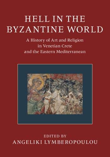 Stock image for Hell in the Byzantine World 2 Volume Hardback Set A History of Art and Religion in Venetian Crete and the Eastern Mediterranean for sale by PBShop.store US