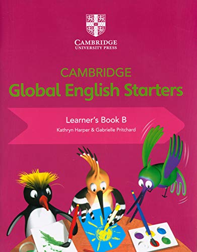 Imagen de archivo de (22).CAMBRIDGE GLOBAL ENGLISH STARTERS LEARNERS BOOK B a la venta por Librerias Prometeo y Proteo