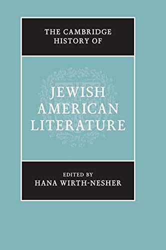 Stock image for The Cambridge History of Jewish American Literature for sale by Ria Christie Collections