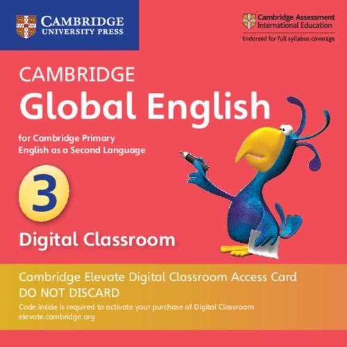 Stock image for Cambridge Global English Stage 3 Cambridge Elevate Digital Classroom Access Card (1 Year): for Cambridge Primary English as a Second Language (Cambridge Primary Global English) for sale by Ria Christie Collections