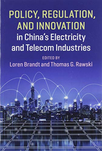 Stock image for Policy, Regulation and Innovation in China's Electricity and Telecom Industries for sale by Prior Books Ltd