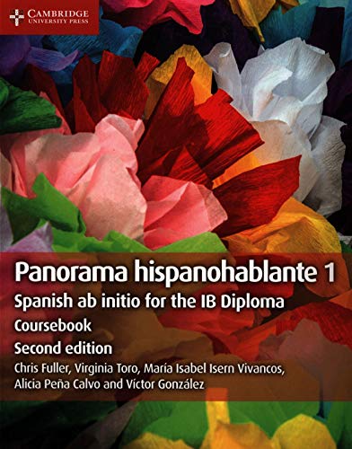 Stock image for Panorama Hispanohablante 1 Coursebook: Spanish ab initio for the IB Diploma (Spanish Edition) for sale by GF Books, Inc.