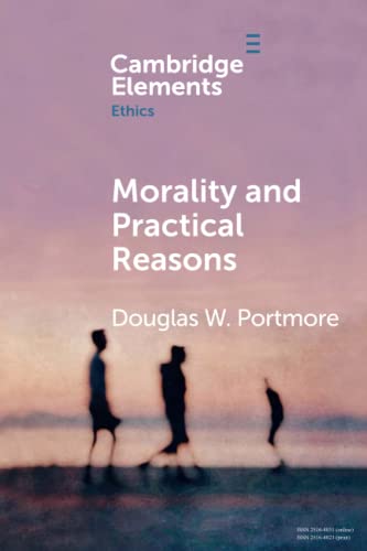 9781108706384: Morality and Practical Reasons