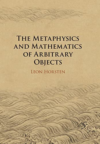 9781108706599: The Metaphysics and Mathematics of Arbitrary Objects