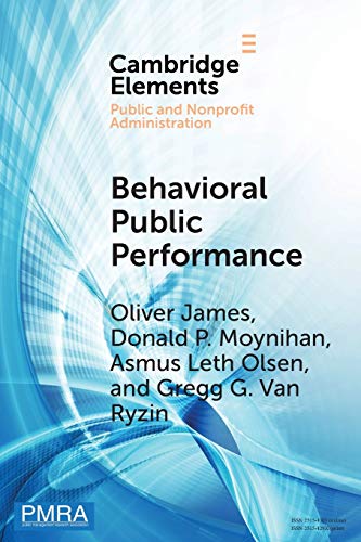 Beispielbild fr Behavioral Public Performance: How People Make Sense of Government Metrics zum Verkauf von Revaluation Books