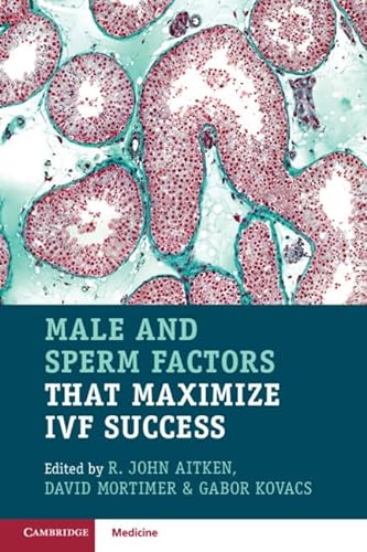 Beispielbild fr Male and Sperm Factors That Maximize IVF Success zum Verkauf von Blackwell's