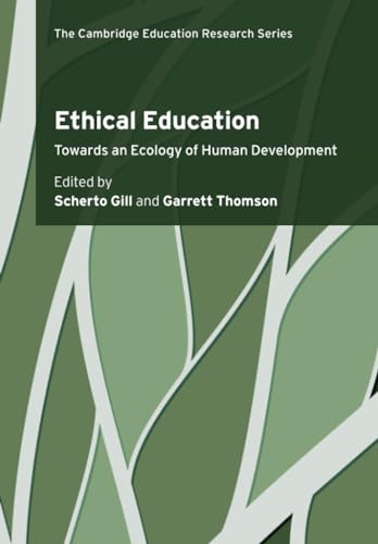 9781108708654: Ethical Education: Towards an Ecology of Human Development (Cambridge Education Research)
