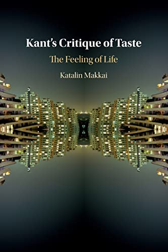 9781108708777: Kant's Critique of Taste: The Feeling of Life