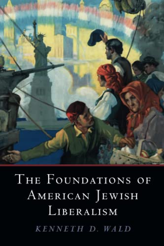 Stock image for The Foundations of American Jewish Liberalism for sale by Blackwell's