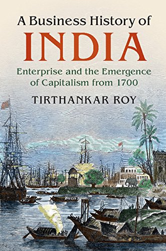 9781108710190: A Business History of India (South Asia edition) [Paperback] Tirthankar Roy