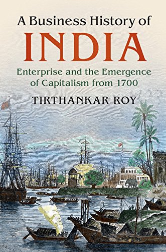 9781108710190: A BUSINESS HISTORY OF INDIA (SOUTH ASIA EDITION)