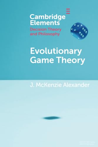 Imagen de archivo de Evolutionary Game Theory (Elements in Decision Theory and Philosophy) a la venta por Decluttr