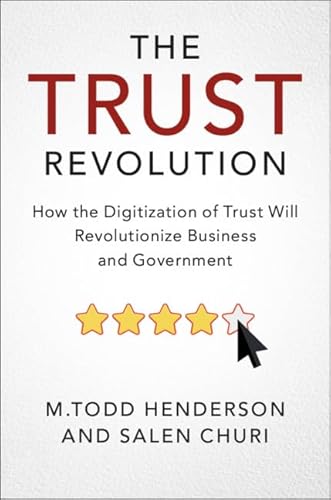 Stock image for The Trust Revolution: How the Digitization of Trust Will Revolutionize Business and Government for sale by SecondSale