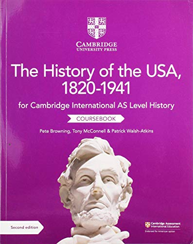 Stock image for Cambridge International AS Level History The History of the USA, 18201941 Coursebook for sale by AMM Books