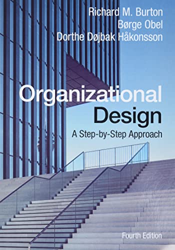 Stock image for Organizational Design: A Step-by-Step Approach for sale by BooksRun