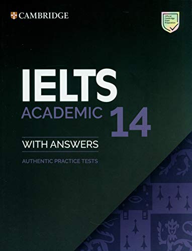 Stock image for IELTS 14 Academic Student's Book with Answers without Audio: Authentic Practice Tests (IELTS Practice Tests) for sale by BookHolders